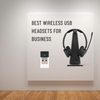 Best Wireless USB Headsets for Business