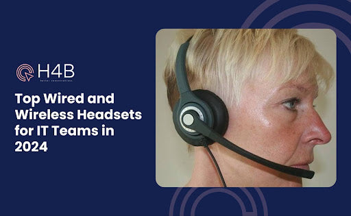 Top Wired and Wireless Headsets for IT Teams in 2024