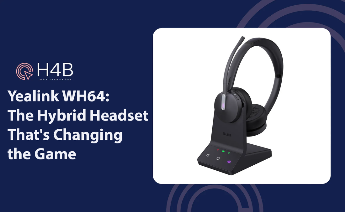 Wh64 Yealink WH64: The Hybrid Headset That's Changing the Game ...